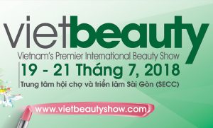 VIETBEAUTY2018 : VIETNAM’S PREMIER INTERNATIONAL BEAUTY SHOW